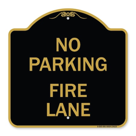 Signmission No Parking Fire Lane W/ Striped Border, Black & Gold Aluminum Sign, 18" x 18", BG-1818-23623 A-DES-BG-1818-23623